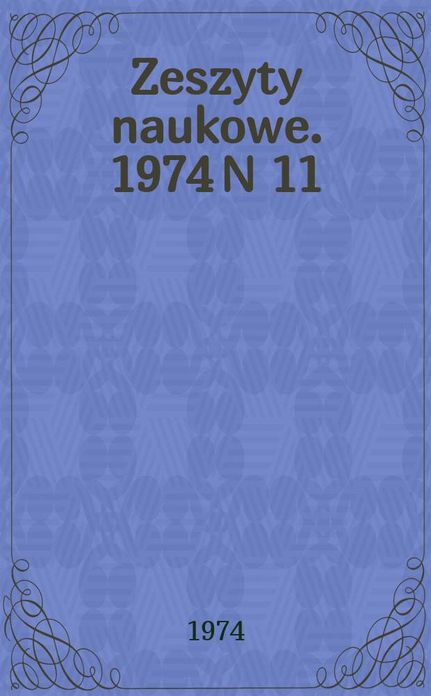 Zeszyty naukowe. 1974 N 11 : Rola wartości moralnych...