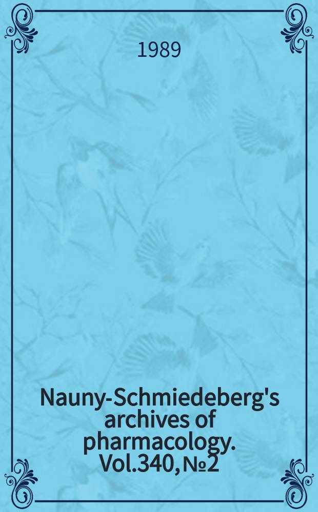 Naunyn- Schmiedeberg's archives of pharmacology. Vol.340, №2
