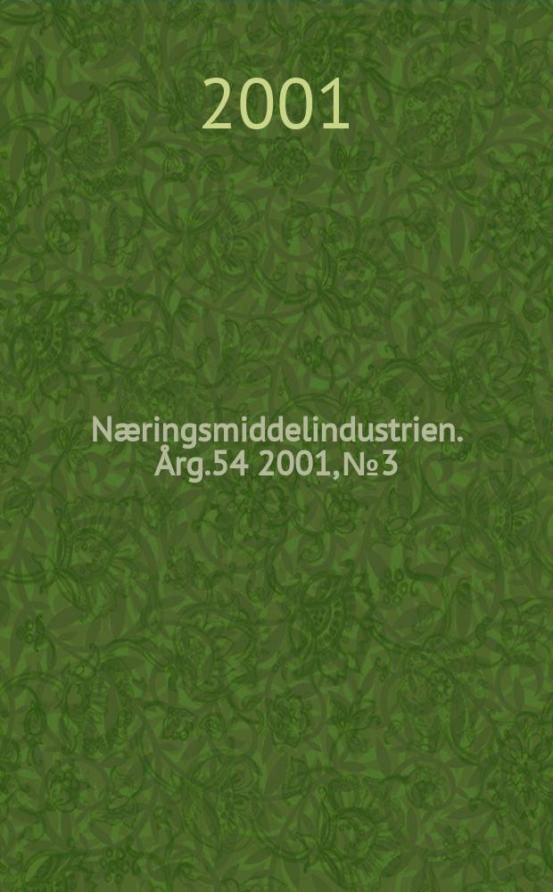 Næringsmiddelindustrien. Årg.54 2001, №3