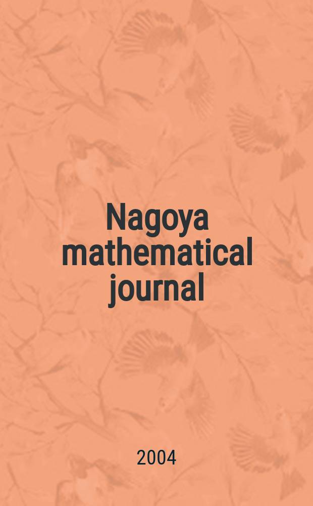Nagoya mathematical journal : Publ. by Mathematical inst., Faculty of science Nagoya Univ. Vol.174