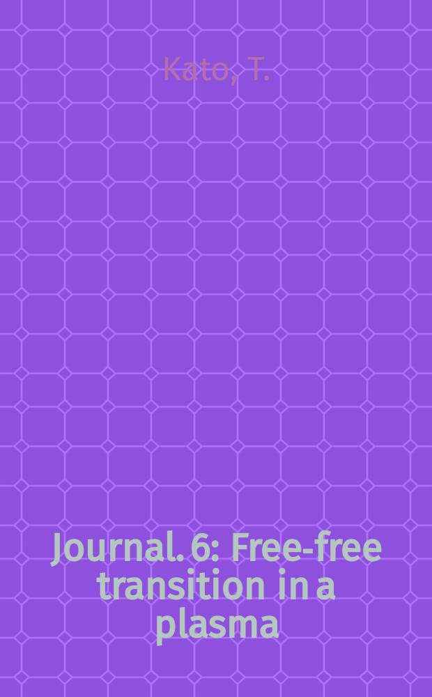 [Journal]. 6 : Free-free transition in a plasma