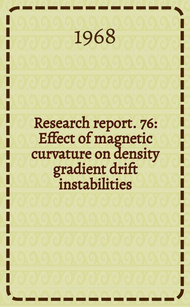 Research report. 76 : Effect of magnetic curvature on density gradient drift instabilities