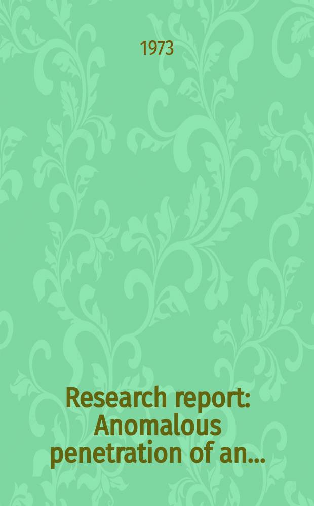 Research report : Anomalous penetration of an ...