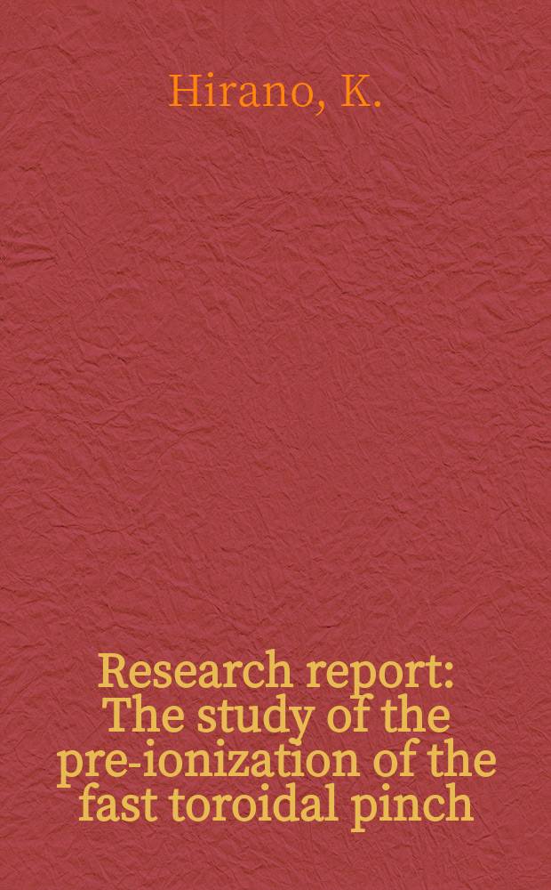Research report : The study of the pre-ionization of the fast toroidal pinch