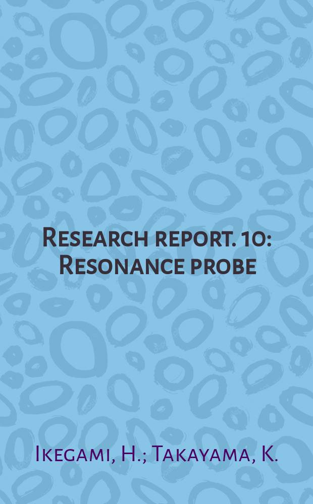Research report. 10 : Resonance probe