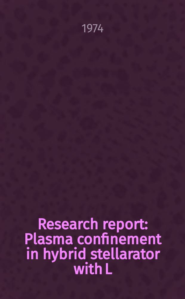 Research report : Plasma confinement in hybrid stellarator with L = 2 and L = 3 helical fields