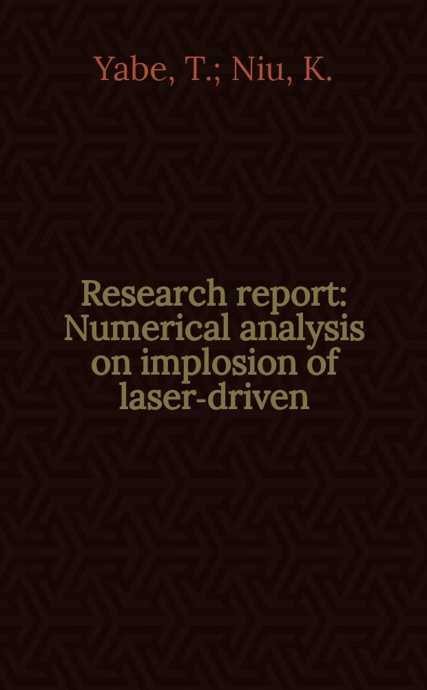 Research report : Numerical analysis on implosion of laser-driven