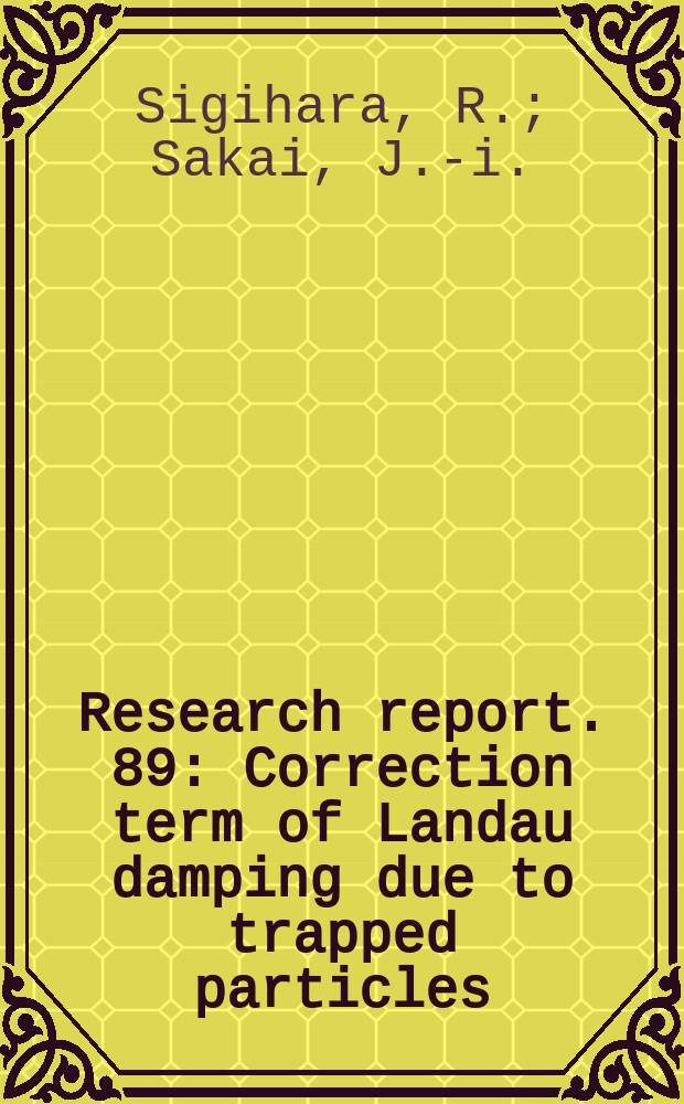 Research report. 89 : Correction term of Landau damping due to trapped particles