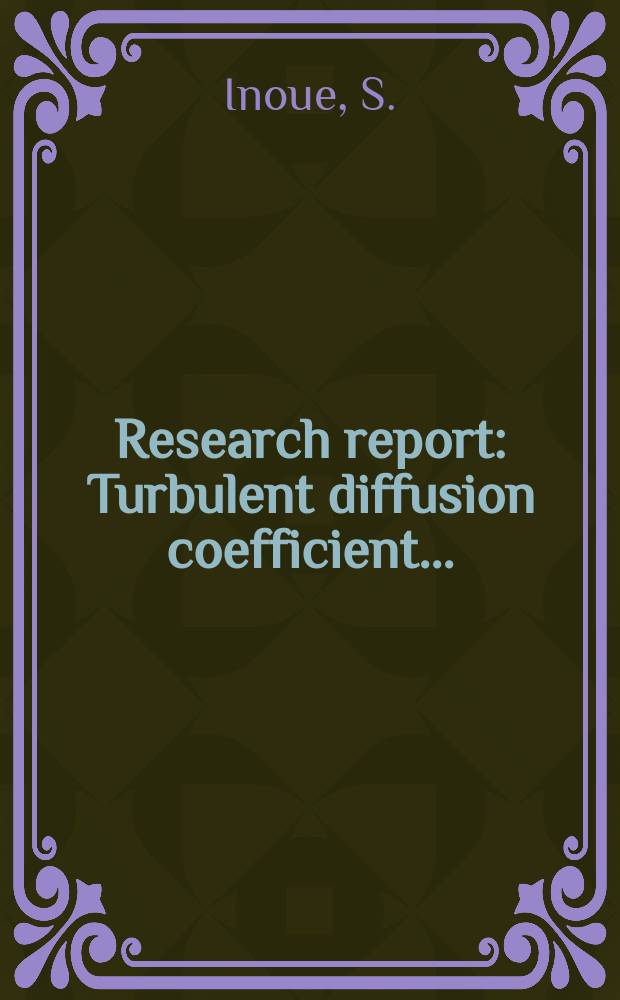 Research report : Turbulent diffusion coefficient ...