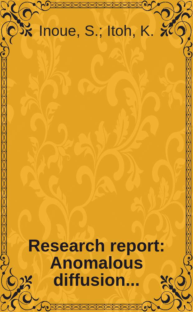 Research report : Anomalous diffusion ...