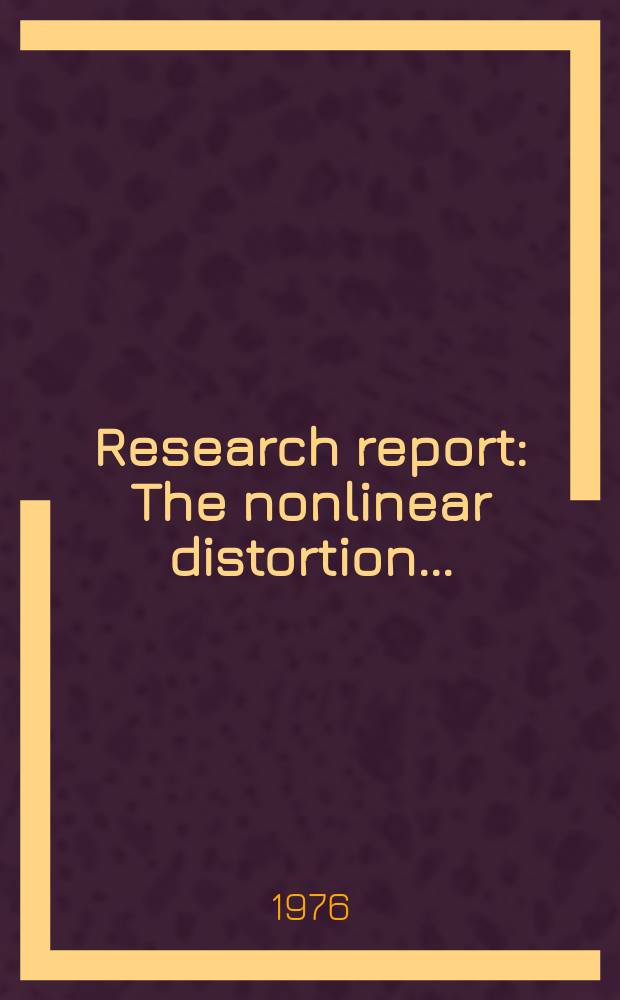 Research report : The nonlinear distortion ...