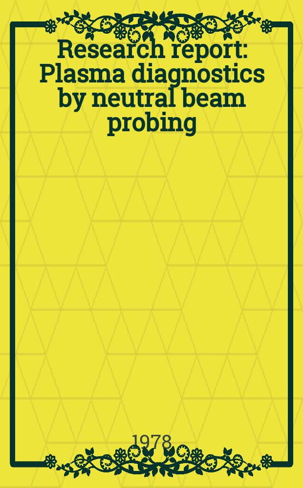 Research report : Plasma diagnostics by neutral beam probing