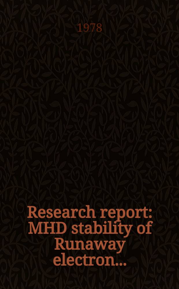 Research report : MHD stability of Runaway electron ...