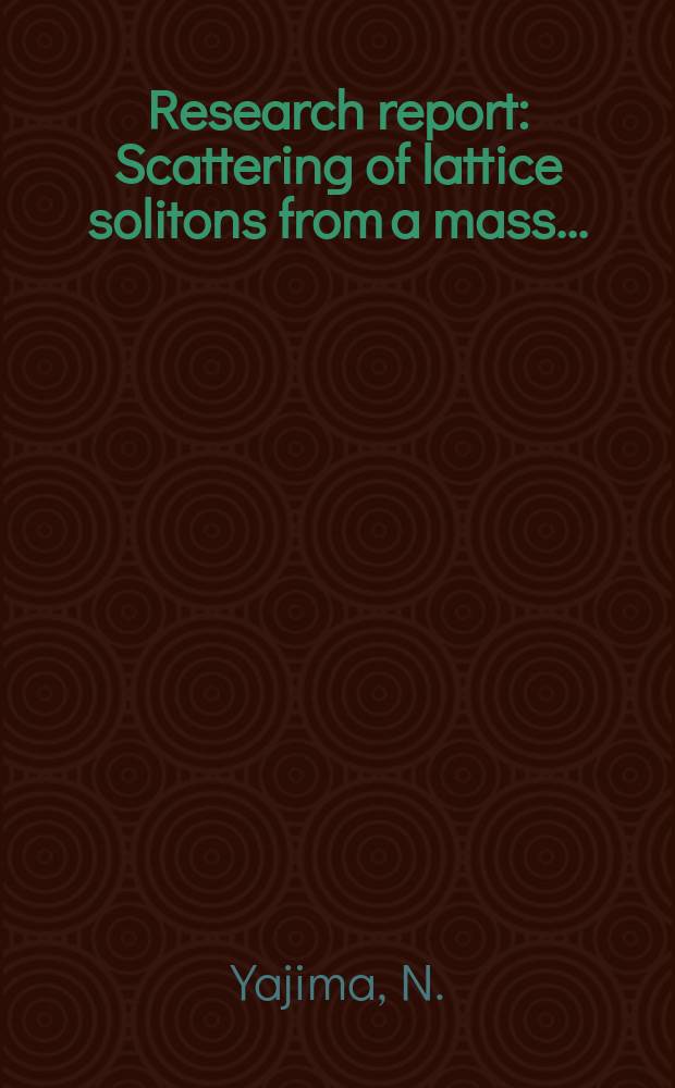 Research report : Scattering of lattice solitons from a mass ...