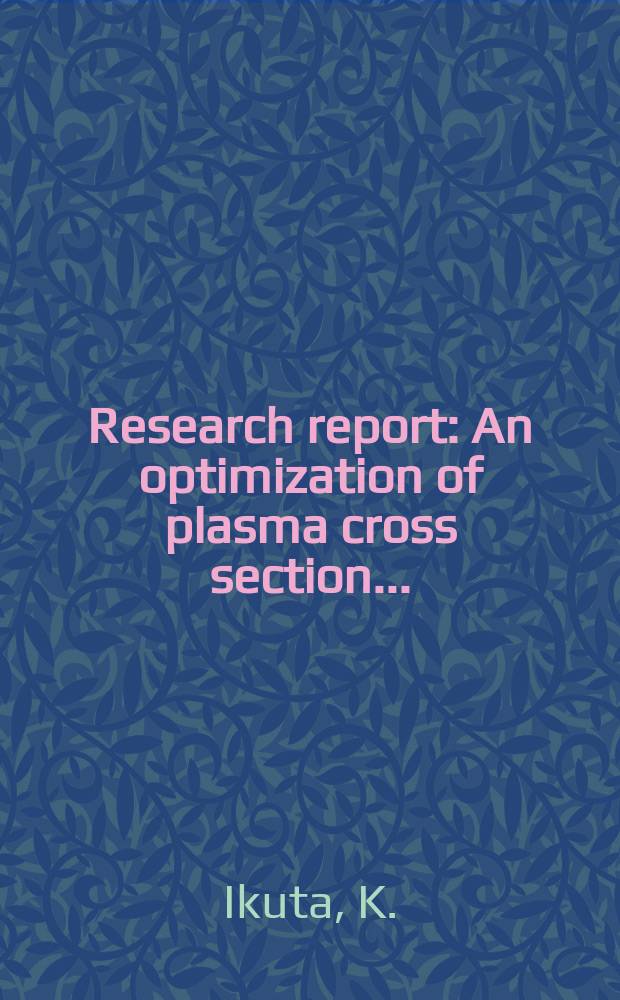 Research report : An optimization of plasma cross section ...