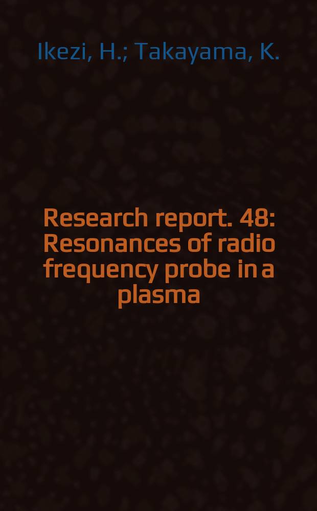 Research report. 48 : Resonances of radio frequency probe in a plasma