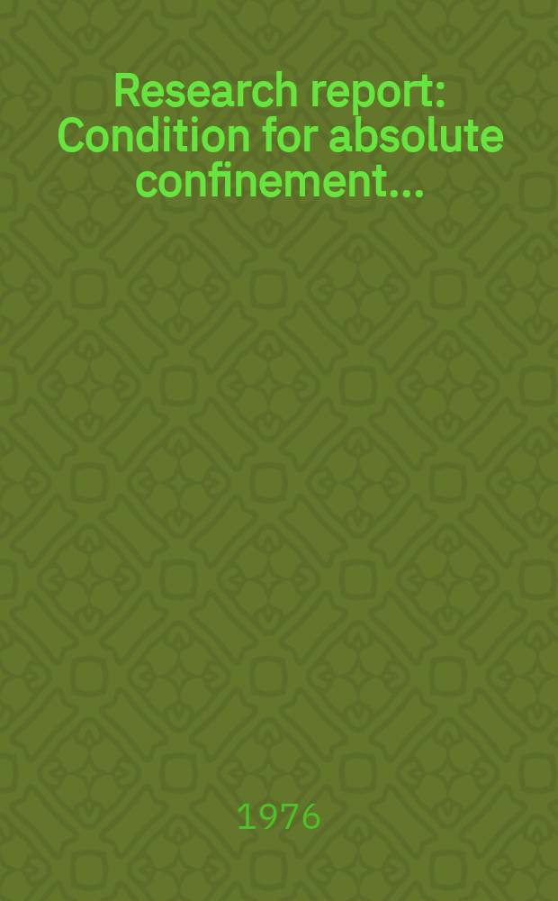 Research report : Condition for absolute confinement ...