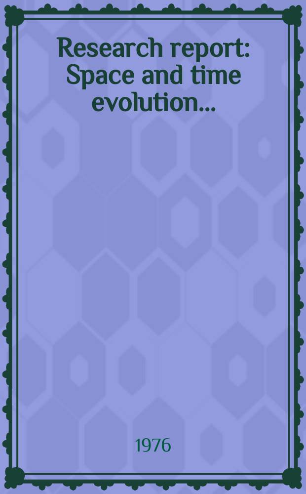 Research report : Space and time evolution ..