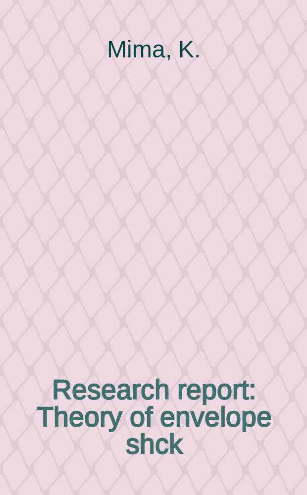 Research report : Theory of envelope shck