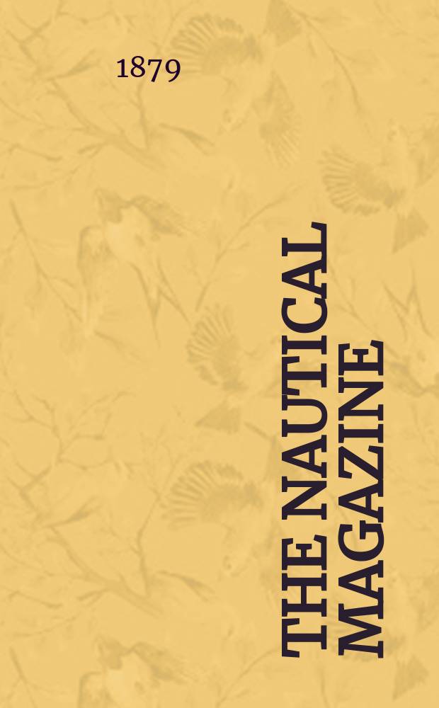 The Nautical magazine : A magazine for those interested in ships and the see. Vol.48, №12