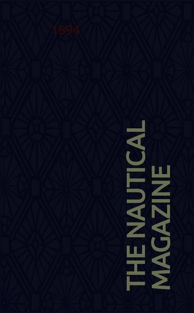 The Nautical magazine : A magazine for those interested in ships and the see. Vol.63, №2