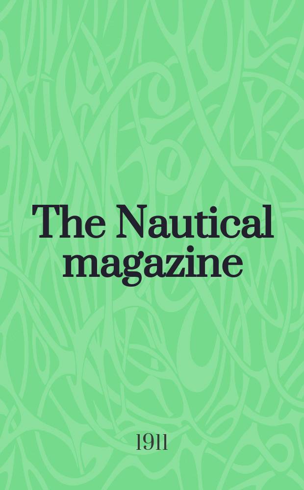 The Nautical magazine : A magazine for those interested in ships and the see. Vol.86, №2