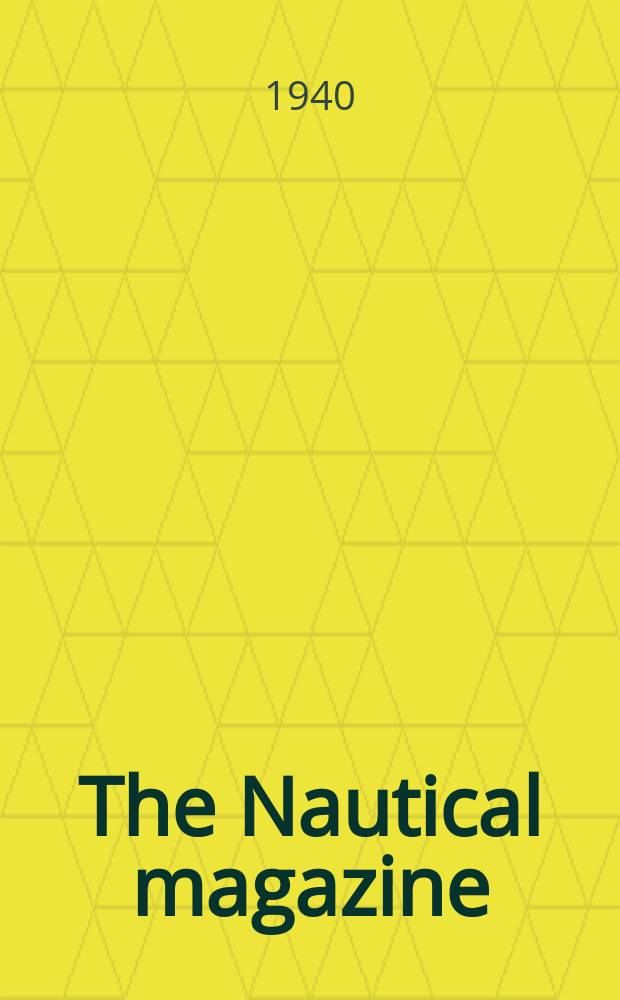 The Nautical magazine : A magazine for those interested in ships and the see. Vol.144, №6