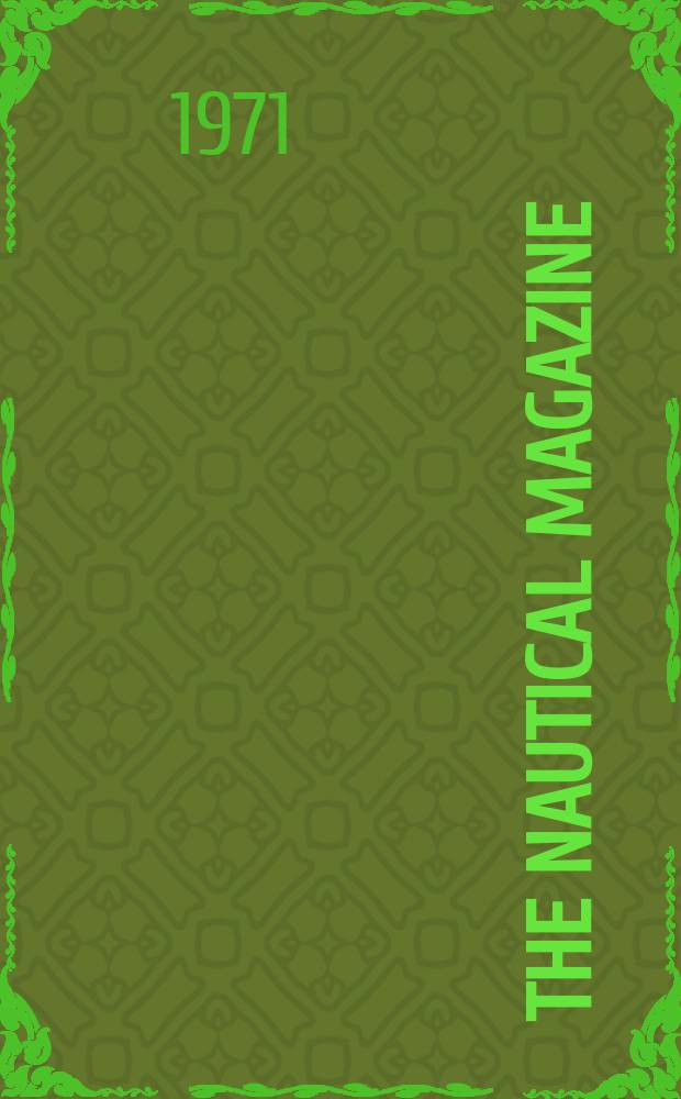 The Nautical magazine : A magazine for those interested in ships and the see. Vol.206, №3