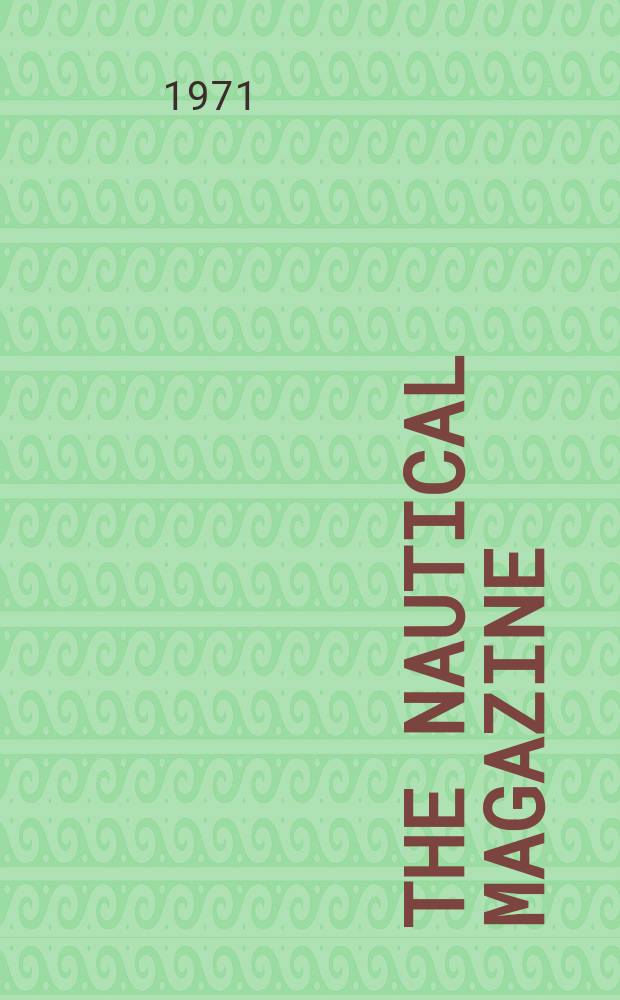 The Nautical magazine : A magazine for those interested in ships and the see. Vol.206, №4