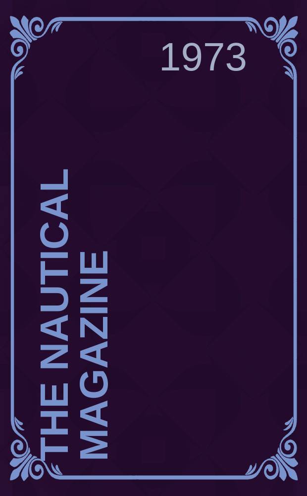 The Nautical magazine : A magazine for those interested in ships and the see. Vol.209, №3