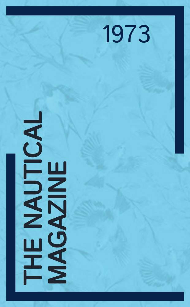 The Nautical magazine : A magazine for those interested in ships and the see. Vol.209, №5
