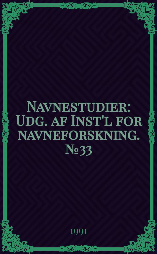 Navnestudier : Udg. af Inst'l for navneforskning. №33 : Stednavneaendringer og funktionalitet