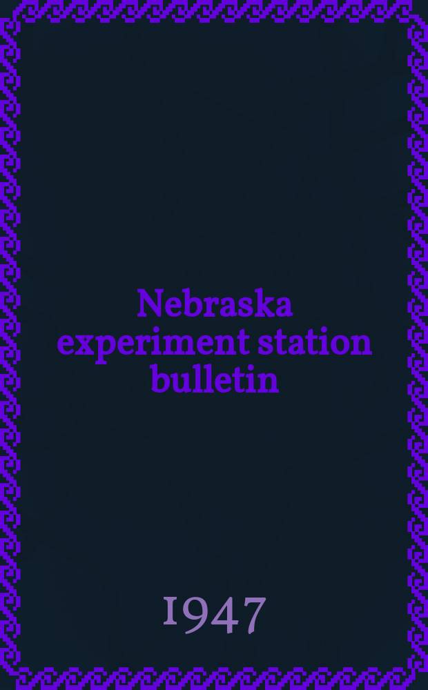 Nebraska experiment station bulletin