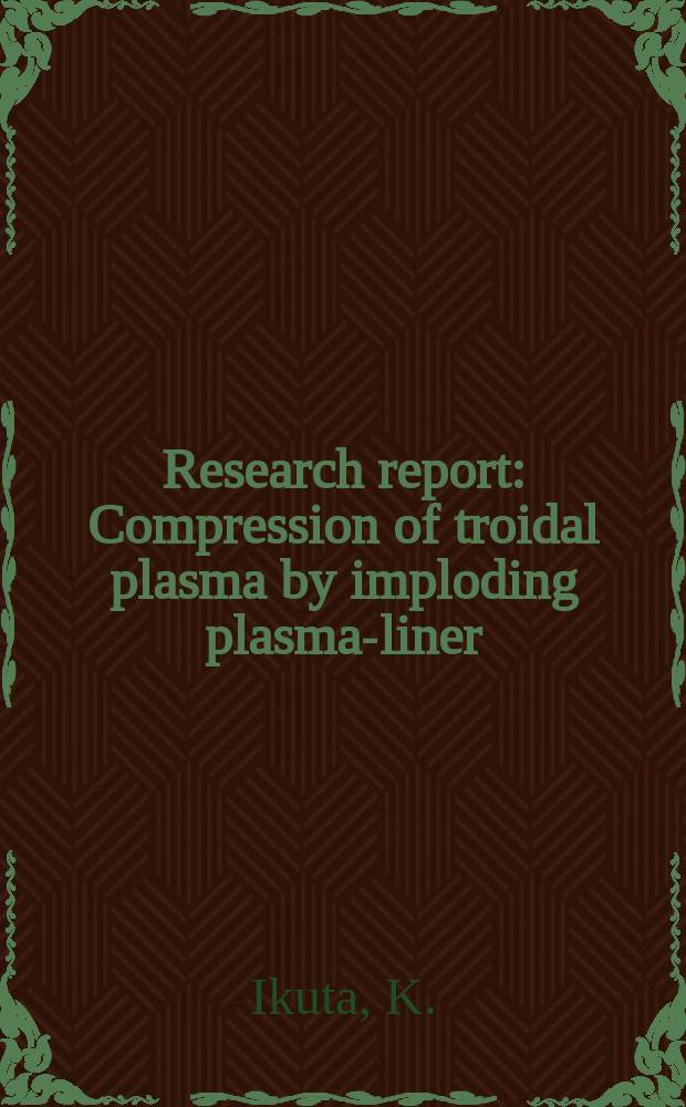 Research report : Compression of troidal plasma by imploding plasma-liner