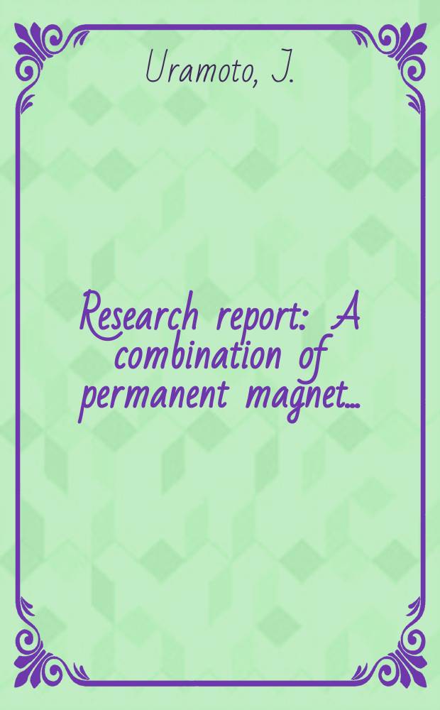 Research report : A combination of permanent magnet ...