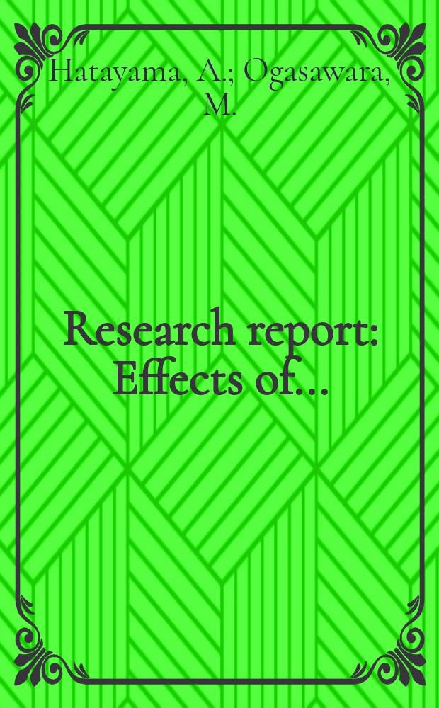 Research report : Effects of ...
