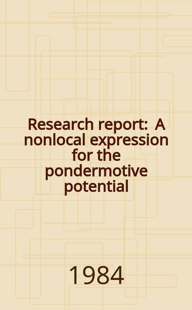 Research report : A nonlocal expression for the pondermotive potential