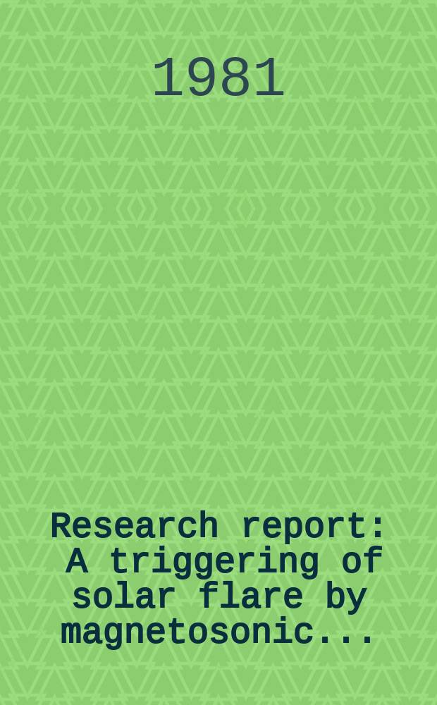 Research report : A triggering of solar flare by magnetosonic...