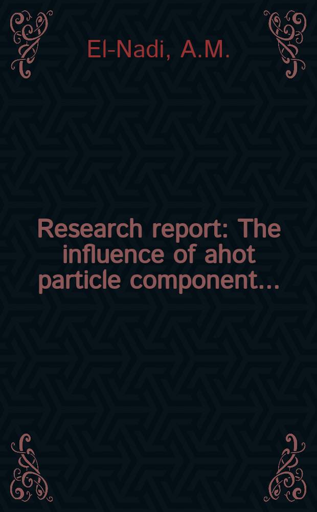 Research report : The influence of ahot particle component ...