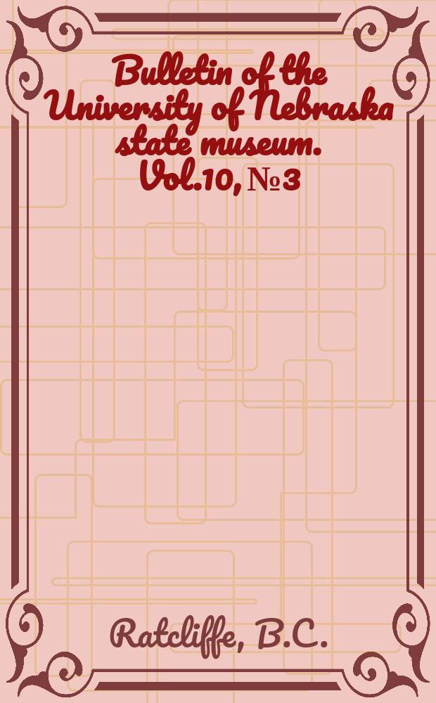 Bulletin of the University of Nebraska state museum. Vol.10, №3 : A revision of the genus Strategus...