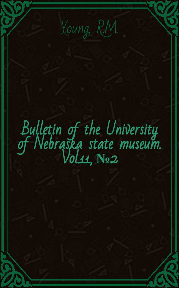 Bulletin of the University of Nebraska state museum. Vol.11, №2 : A monograph of the genus Polyphylla Harris...