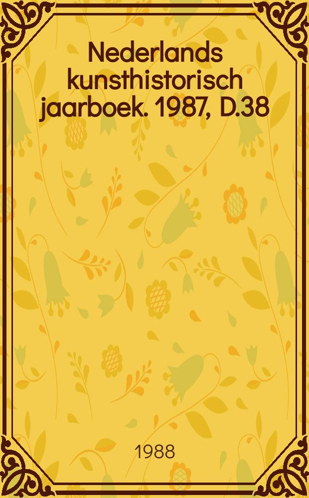 Nederlands kunsthistorisch jaarboek. 1987, D.38 : Was getekend...