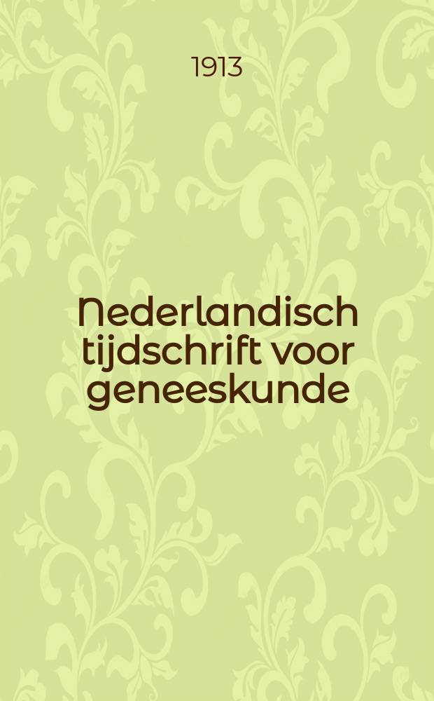 Nederlandisch tijdschrift voor geneeskunde : Tevens orgaan der Nederlandsche maatschappij tot bevordering der geneeskunst. Jg.57(49) 1913, H.1, №6