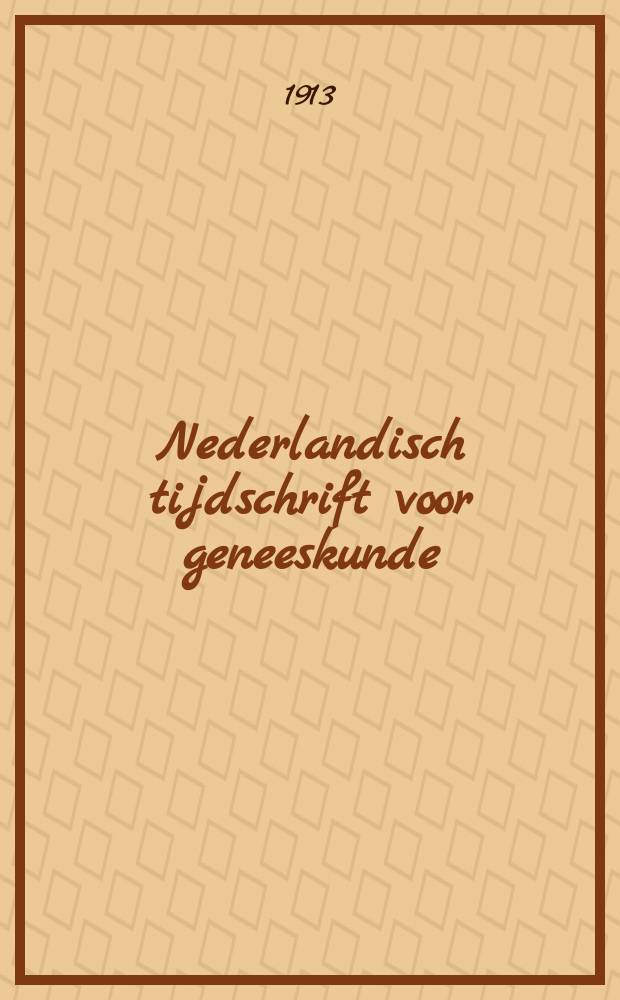 Nederlandisch tijdschrift voor geneeskunde : Tevens orgaan der Nederlandsche maatschappij tot bevordering der geneeskunst. Jg.57(49) 1913, H.1, №13