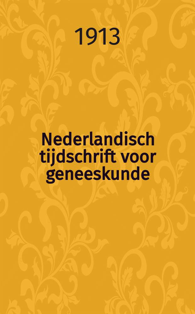 Nederlandisch tijdschrift voor geneeskunde : Tevens orgaan der Nederlandsche maatschappij tot bevordering der geneeskunst. Jg.57(49) 1913, H.1, №19