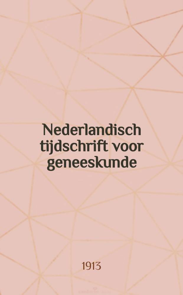 Nederlandisch tijdschrift voor geneeskunde : Tevens orgaan der Nederlandsche maatschappij tot bevordering der geneeskunst. Jg.57(49) 1913, H.1, №26