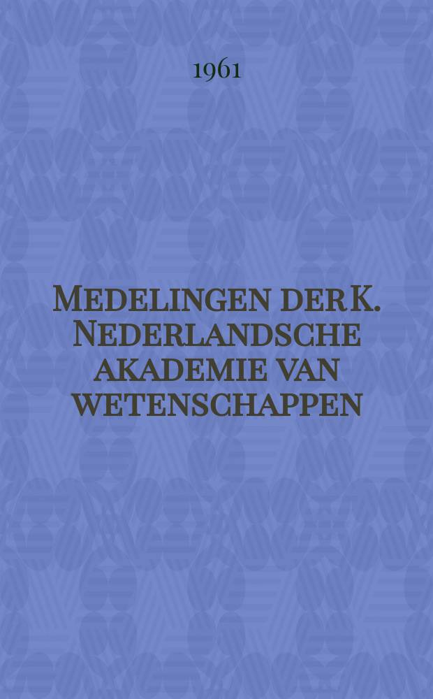 Medelingen der K. Nederlandsche akademie van wetenschappen : Afd. letterkunde. De "Colleges" van de oudere engelse universiteiten in de spiegel van de engelse roman