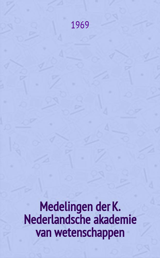 Medelingen der K. Nederlandsche akademie van wetenschappen : Afd. letterkunde. Jeugd en indische jaren van G. J.P.T. Bolland