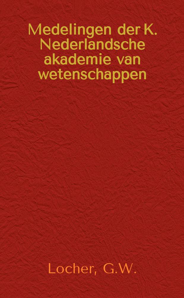 Medelingen der K. Nederlandsche akademie van wetenschappen : Afd. letterkunde. Dialectisch structuralisme