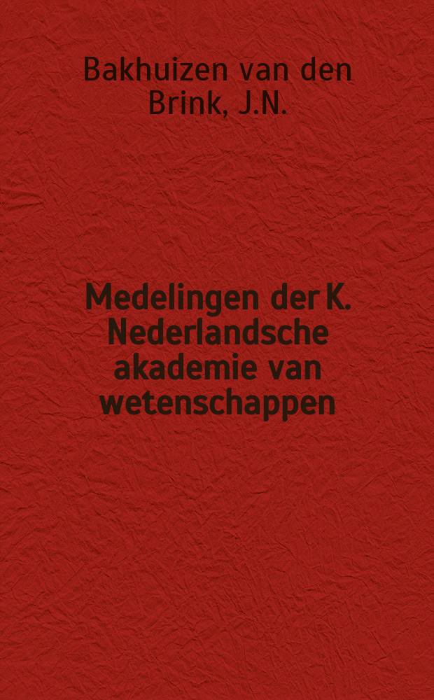 Medelingen der K. Nederlandsche akademie van wetenschappen : Afd. letterkunde. Constantijh de Grote